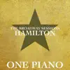 One Piano - The Broadway Sessions Hamilton